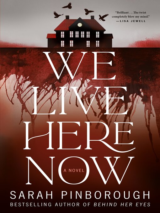 Title details for We Live Here Now by Sarah Pinborough - Wait list